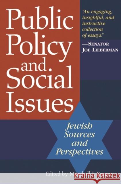 Public Policy and Social Issues: Jewish Sources and Perspectives Breger, Marshall J. 9780275981655 Praeger Publishers
