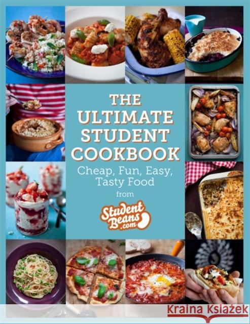 The Ultimate Student Cookbook: Cheap, Fun, Easy, Tasty Food   9780297869979 Orion Publishing Co