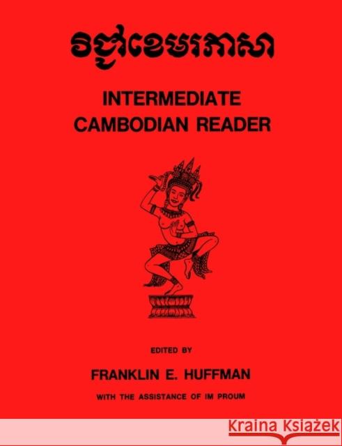 Intermediate Cambodian Reader Franklin E. Huffman Im Proum 9780300015522 Yale University Press
