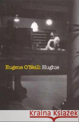 Hughie William L. O'Neill 9780300028812 Yale University Press