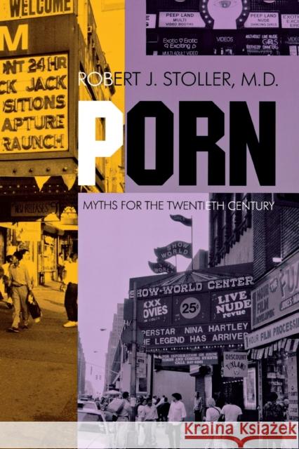 Porn: Myths for Twentieth Century Stoller, Robert J. 9780300057553 Yale University Press