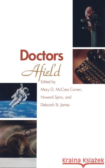 Doctors Afield Mary G. McCrea Curnen Howard M. Spiro Deborah S 9780300080209 Yale University Press