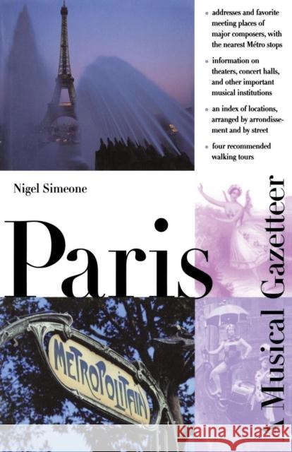 Paris--A Musical Gazetteer Nigel Simeone 9780300080544 Yale University Press