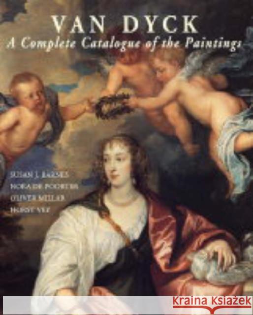 Van Dyck: A Complete Catalogue of the Paintings Barnes, Susan J. 9780300099287 Yale University Press