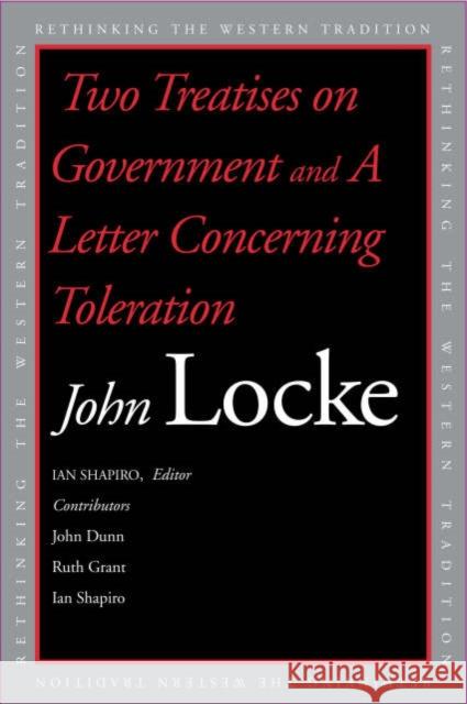 Two Treatises of Government and a Letter Concerning Toleration Locke, John 9780300100181 Yale University Press