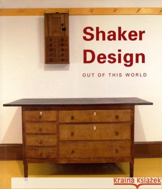 Shaker Design : Out of this World Jean Burks 9780300137286 Yale University Press