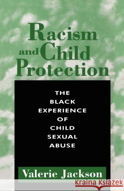 Racism and Child Protection Jackson, Valerie 9780304332762 Continuum International Publishing Group