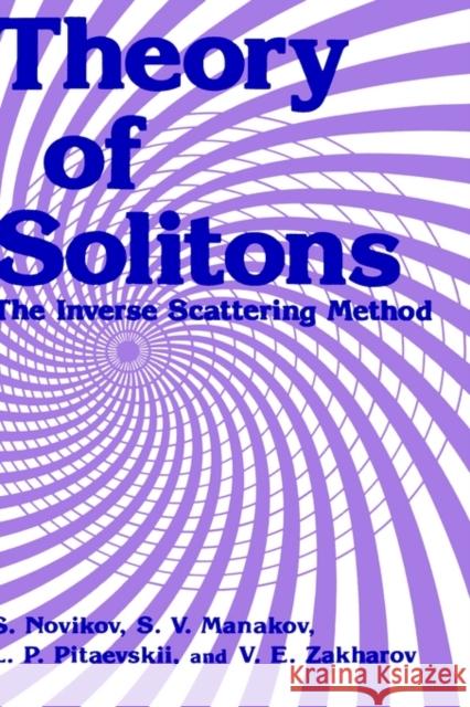 Theory of Solitons: The Inverse Scattering Method Novikov, S. 9780306109775 Springer