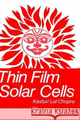 Thin Film Solar Cells Kasturi L. Chopra Suhit Ranjan Das K. L. Chopra 9780306411410 Springer