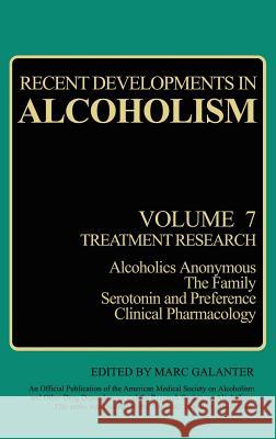 Recent Developments in Alcoholism: Treatment Research Galanter, Marc 9780306430428 Springer