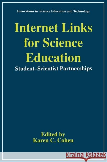 Internet Links for Science Education: Student - Scientist Partnerships Cohen, Karen C. 9780306455582 Plenum Publishing Corporation
