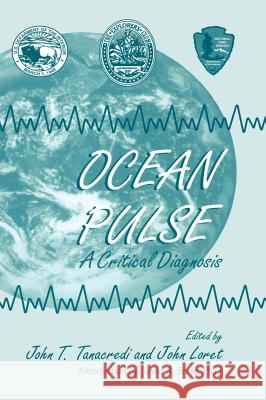 Ocean Pulse: A Critical Diagnosis Tanacredi, John T. 9780306458002 Springer