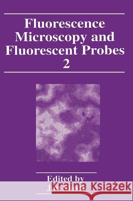 Fluorescence Microscopy and Fluorescent Probes: Volume 2 Slavík, Jan 9780306460210 Plenum Publishing Corporation