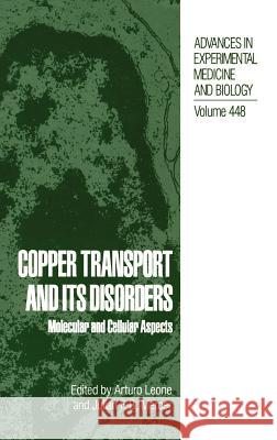 Copper Transport and Its Disorders Leone, Arturo 9780306460456 Kluwer Academic Publishers