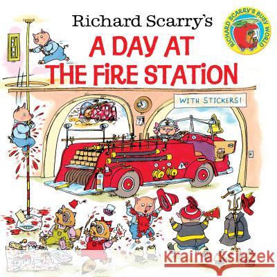 Richard Scarry's a Day at the Fire Station Richard Scarry Huck Scarry 9780307105455 Golden Books
