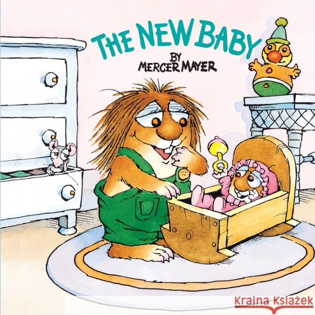 The New Baby (Little Critter) Mercer Mayer C. Nahmad 9780307119421 Golden Books