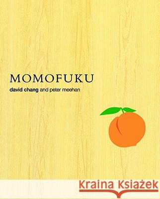 Momofuku: A Cookbook Chang, David 9780307451958 Clarkson N Potter Publishers