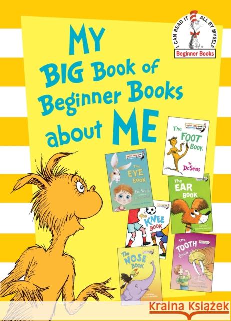 My Big Book of Beginner Books about Me Dr Seuss                                 Joe Mathieu Perkins Al 9780307931832 Random House Books for Young Readers