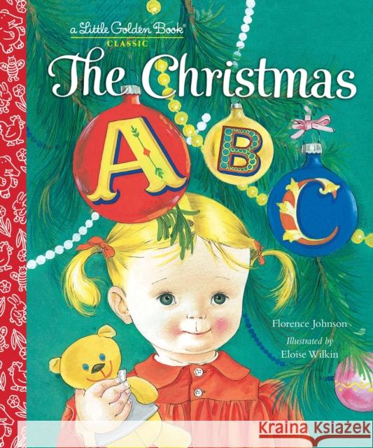 The Christmas ABC Johnson, Florence 9780307978912 Golden Books