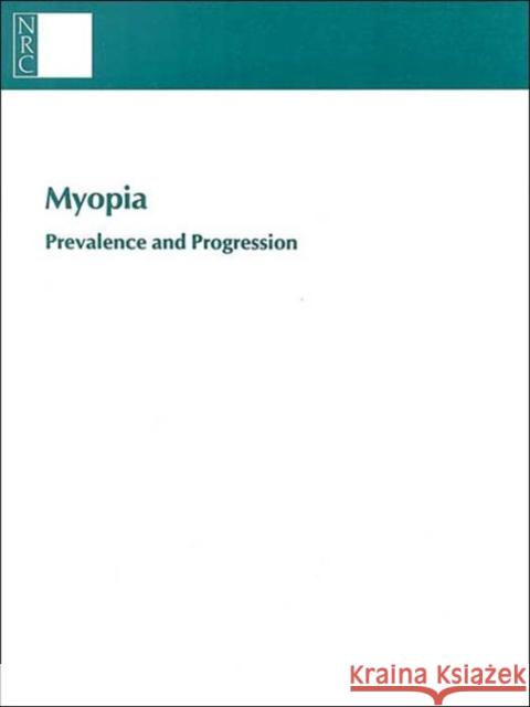 Myopia: Prevalence and Progression National Research Council 9780309040815 National Academy Press