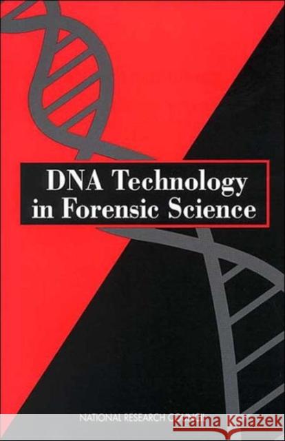 DNA Technology in Forensic Science National Research Council                Committee on DNA Technology in Forensic 9780309045872 National Academy Press