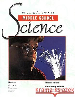 Resources for Teaching Middle School Science National Science Resources               Smithsonian Institution                  Institute of Medicine 9780309057813 National Academy Press
