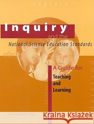 Inquiry and the National Science Education Standards: A Guide for Teaching and Learning National Research Council 9780309064767 National Academy Press