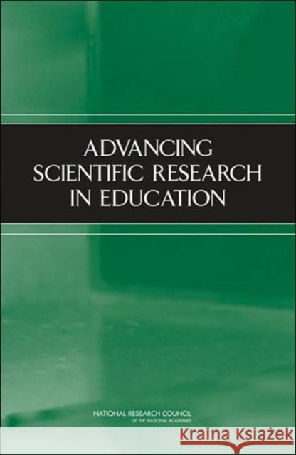 Advancing Scientific Research in Education National Research Council of the Nationa 9780309093217 Joseph Henry Press