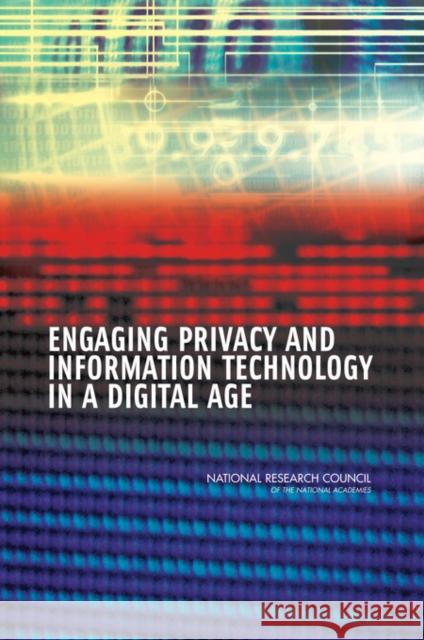 Engaging Privacy and Information Technology in a Digital Age James Waldo 9780309103923 National Academies Press