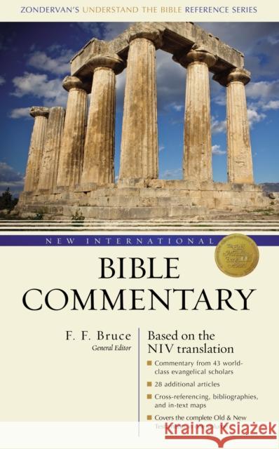 New International Bible Commentary: (Zondervan's Understand the Bible Reference Series) Bruce, F. F. 9780310220206 Zondervan Publishing Company
