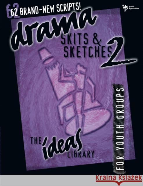 Drama, Skits, and Sketches 2 Youth Specialties                        Youth Specialties 9780310220275 Zondervan Publishing Company