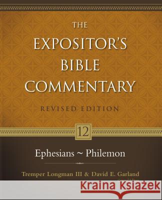 Ephesians - Philemon: 12 Longman III, Tremper 9780310235033 Zondervan Publishing Company