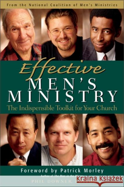 Effective Men's Ministry: The Indispensable Toolkit for Your Church Downer, Phil 9780310236368 Zondervan Publishing Company