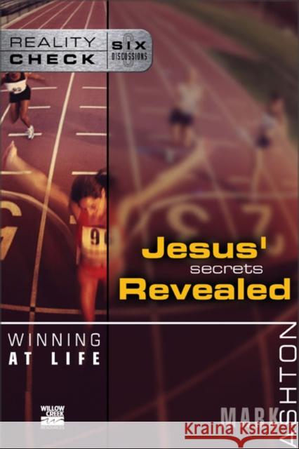 Winning at Life: Jesus' Secrets Revealed Ashton, Mark 9780310245254 Zondervan Publishing Company
