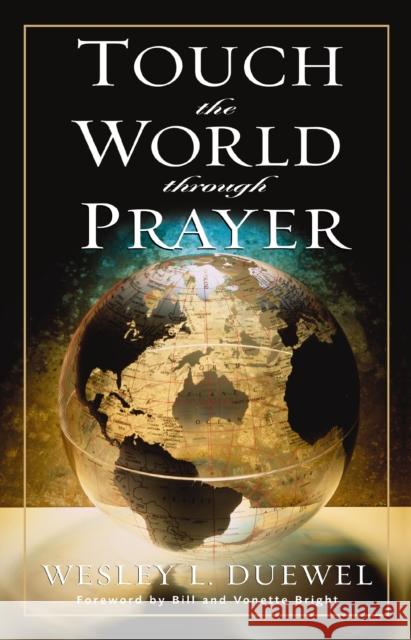 Touch the World Through Prayer Wesley L. Duewel 9780310362715 Zondervan Publishing Company