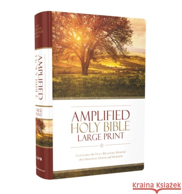 Amplified Holy Bible, Large Print, Hardcover: Captures the Full Meaning Behind the Original Greek and Hebrew  9780310444039 Zondervan