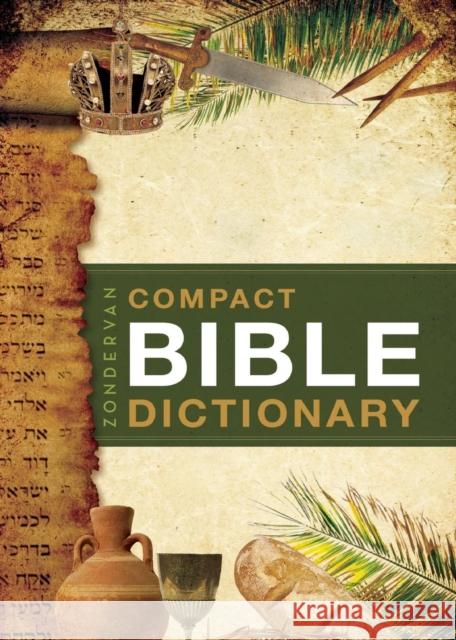 Zondervan Compact Bible Dictionary T. Alton Bryant 9780310489818 Zondervan Publishing Company