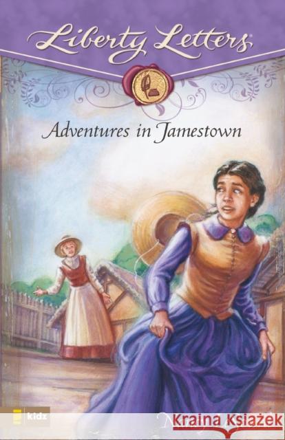 Adventures in Jamestown Nancy LeSourd 9780310713920 Zonderkidz