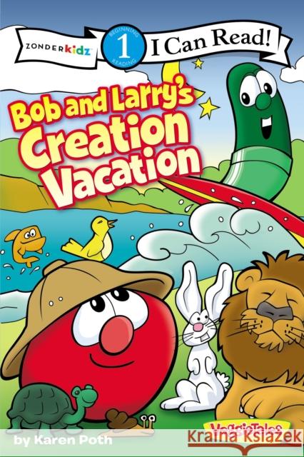 Bob and Larry's Creation Vacation: Level 1 Poth, Karen 9780310727316 Zonderkidz