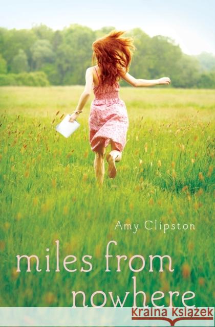 Miles from Nowhere Amy Clipston 9780310736707 Zondervan