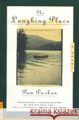 The Laughing Place Pam Durban 9780312131104 Picador USA