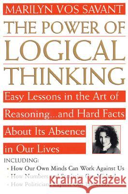 The Power of Logical Thinking Marilyn Vo 9780312156275 St. Martin's Press