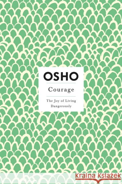 Courage Osho 9780312205171 St Martin's Press