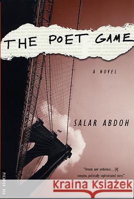 The Poet Game Salar Abdoh 9780312209681 Picador USA