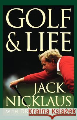 Golf & Life Jack Nicklaus John Tickell 9780312323073 St. Martin's Griffin