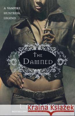The Damned: A Vampire Huntress Legend Banks, L. A. 9780312336240 St. Martin's Griffin