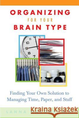Organizing for Your Brain Type Lanna Nakone 9780312339777 Griffin Publishing