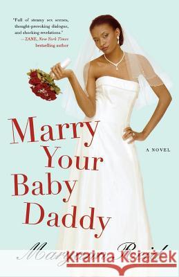Marry Your Baby Daddy Maryann Reid 9780312341978 St. Martin's Griffin