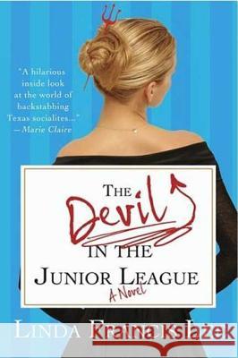 The Devil in the Junior League Linda Francis Lee 9780312354978 St. Martin's Griffin