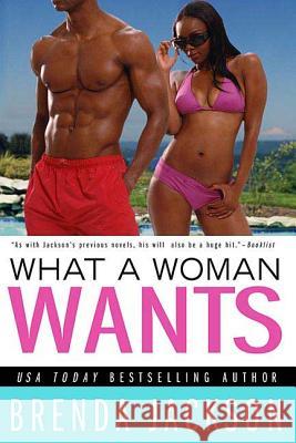 What a Woman Wants Brenda Jackson 9780312359348 St. Martin's Griffin